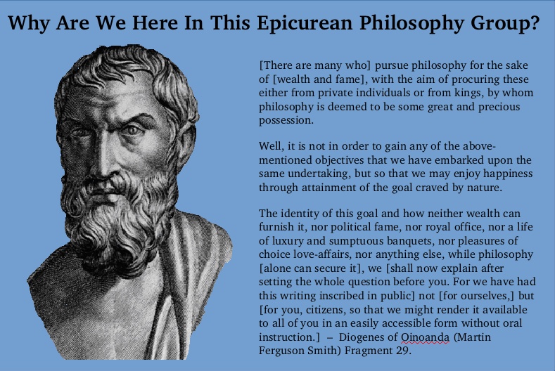 Why Are We Here In This Epicurean Philosophy Group?