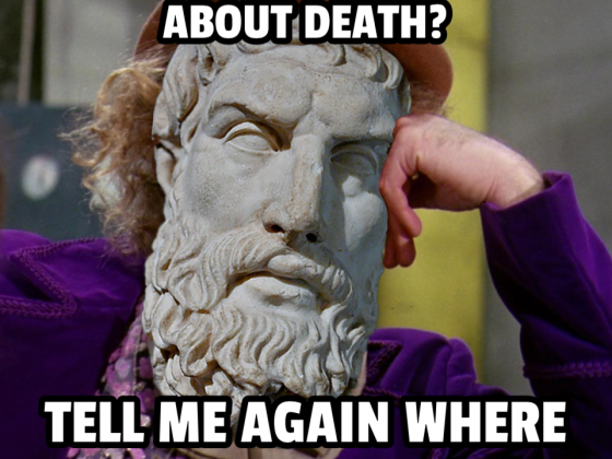 Condescending Epicurus Doesn't Worry About Death!