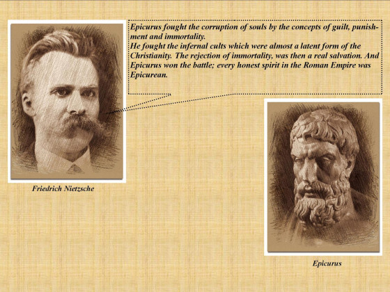 Nietzsche - Every Honest Spirit In the Roman Empire Was Epicurean