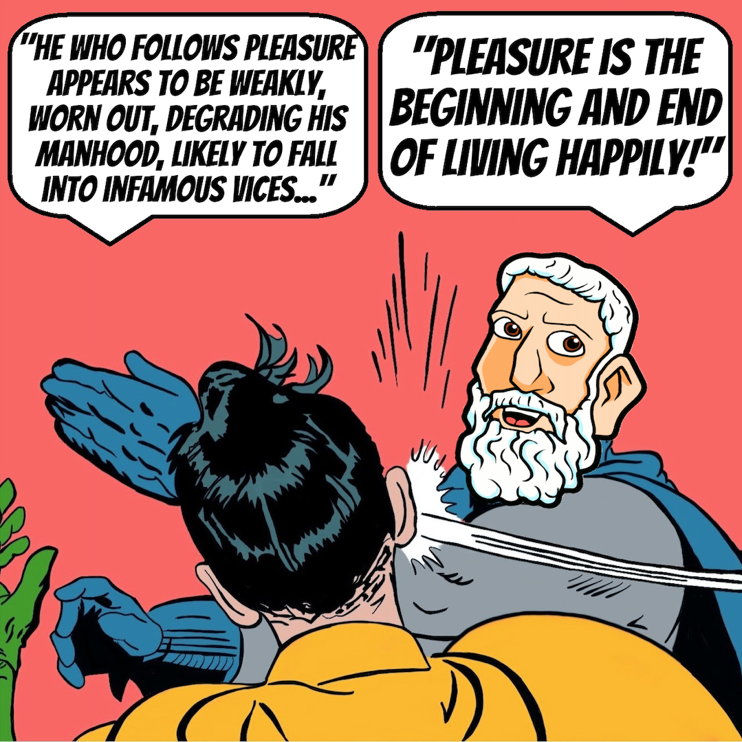 Epicurus Slaps Robin - Pleasure is the Goal