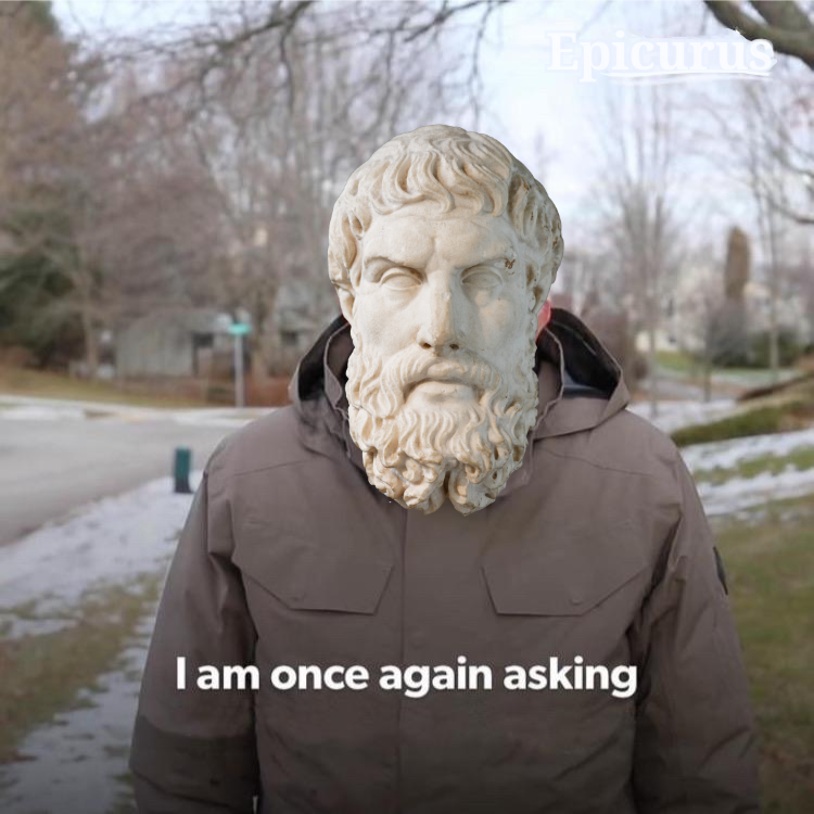 Epicurus Is Once Again Asking Template