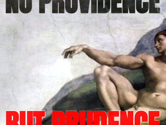 No Providence But Prudence