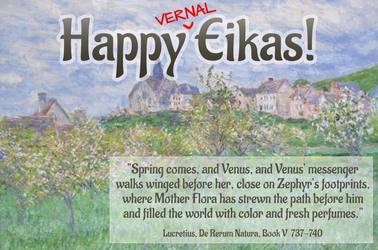 Happy Vernal Eikas!