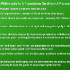 Epicurean Philosophy Is A Foundation On Which A Person Sees...